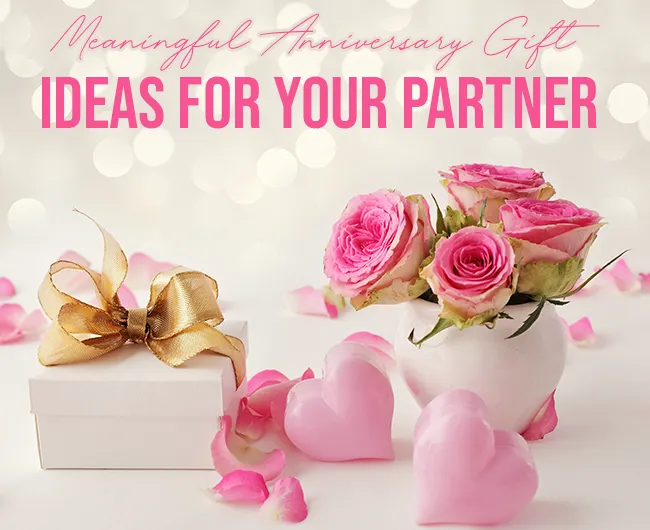 Anniversary Gift Ideas that you can give to your partner